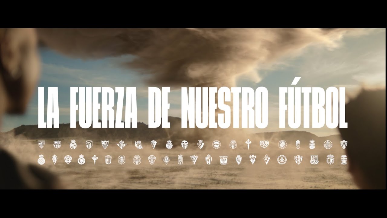 LaLiga lanza la fuerza de todos para animar el cierre de temporada