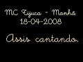 Assis Cantando \\o/ Assis Cantando \\o/