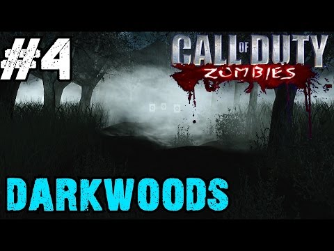 Darkwoods Ep.4 - Call of Duty Zombies | Custom Zombie Maps (CoD Zombies)