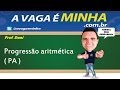 PROGRESSÃO ARITMÉTICA (PA)