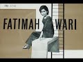 Fatimah Wari \"Suratan Hidup Ku\"