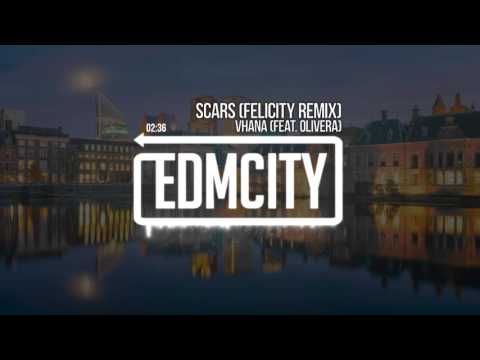 Vhana (feat. Olivera) - Scars (Felicity Remix)