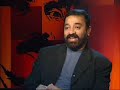 Interview :  Kamal Hasan (Part-2)