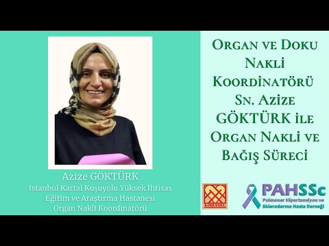 Organ ve Doku Nakli Koordinatörü Sn. Azize GÖKTÜRK ile Organ Nakli ve Bağış Süreci - 2021.11.08