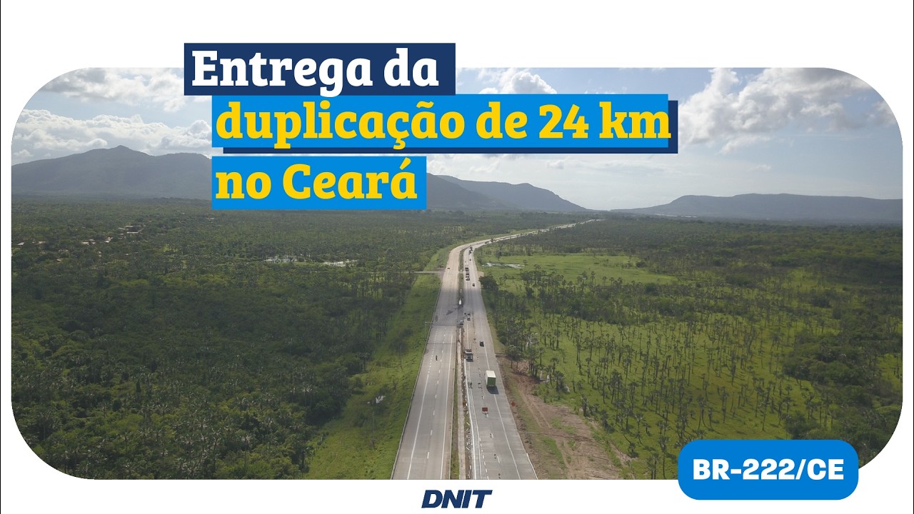 Entrega da duplicação de 24 quilômetros da BR-222/CE, entre Caucaia e Pecém