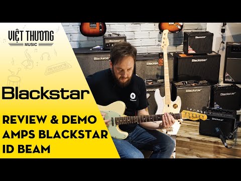 Review và demo amplifier Blackstar ID BEAM