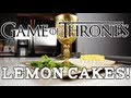 Lemon Cakes & Milk of the Poppy, Game of Thrones, Feast of Fiction Ep. 13
