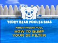 How To Bump your DE FIlter How To Bump your DE FIlter