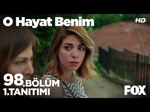 O Hayat Benim 98.Bölüm 1. Fragmanı                                                                                                                                                                                                                        