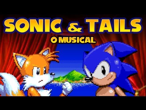 ♫ SONIC & TAILS - O MUSICAL ♫