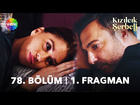 Kızılcık Şerbeti 78. Bölüm Fragmanı                                                                                                                                                                                                                       