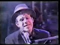 Tom Waits 3 songs live from Rain Dogs Tom Waits 3 songs live from Rain Dogs