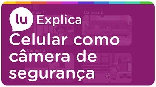 Como transformar um smartphone em babá eletrônica.