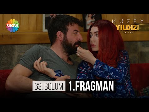 Kuzey Yıldızı - İlk Aşk 63. Bölüm Fragmanı                                                                                                                                                                                                                