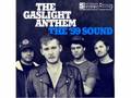 59 Sound - The Gaslight Anthem '59 sound