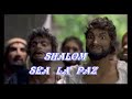 Shalom sea la paz Shalom sea la paz