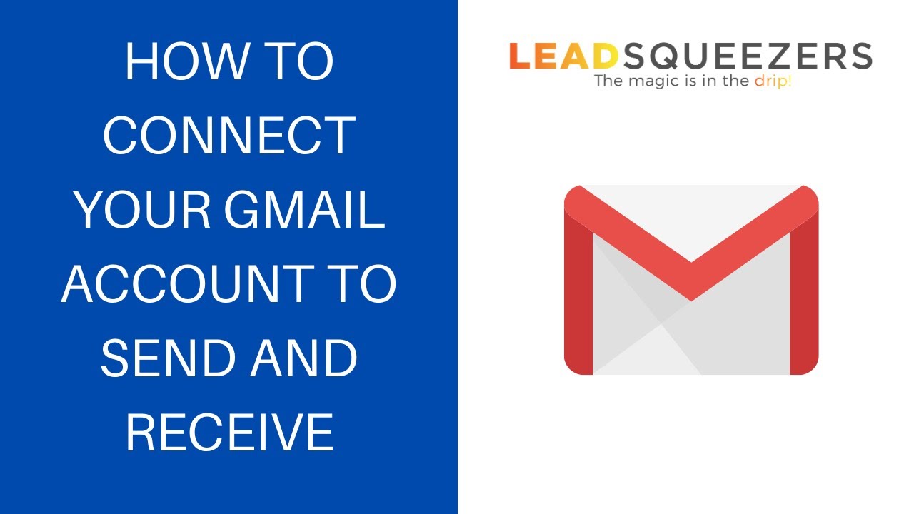 How to connect your Gmail account to Lead Squeezers