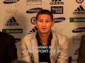 Frank Lampard on signing a new contract with Chelsea