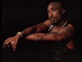 Tupac unreleased song number 25