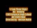 videos de I Saw Three Ships - Wilberg - 1989 Arkansas All-State Choir