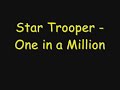 Star Trooper - One in a Million Trance Version +Download
