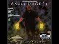skull duggery - for the fans from these wicked streets