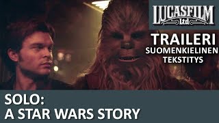 Traileri  Solo: A Star Wars Story
