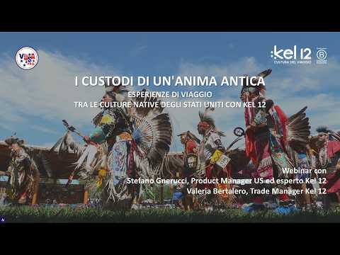 Video 20-4 I CUSTODI DI UN'ANIMA ANTICA ESPERIENZE DI VIAGGIO TRA LE CULTURE NATIVE DEGLI IUSA CON KEL12