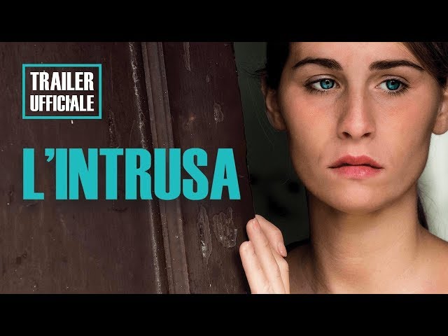 Anteprima Immagine Trailer L'intrusa, trailer ufficiale