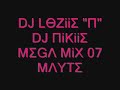 dj loziie n dj nikiie mega mix 07 mayte