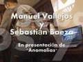 Manu Vallejos y Seba Baeza en: Anomalías