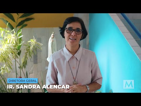 Mensagem da Irmã Sandra Alencar - Madalena Home School