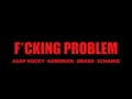 ASAP Rocky – Fucking Problem - Drake Kendrick Lamar 2Chainz