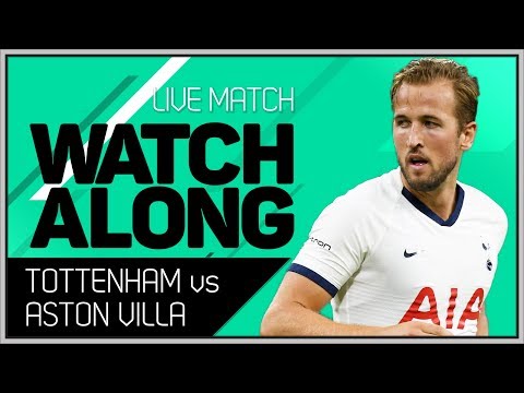 Tottenham vs Aston Villa With Mark Goldbridge LIVE
