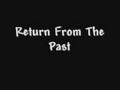 Series 2: Return From The Past
