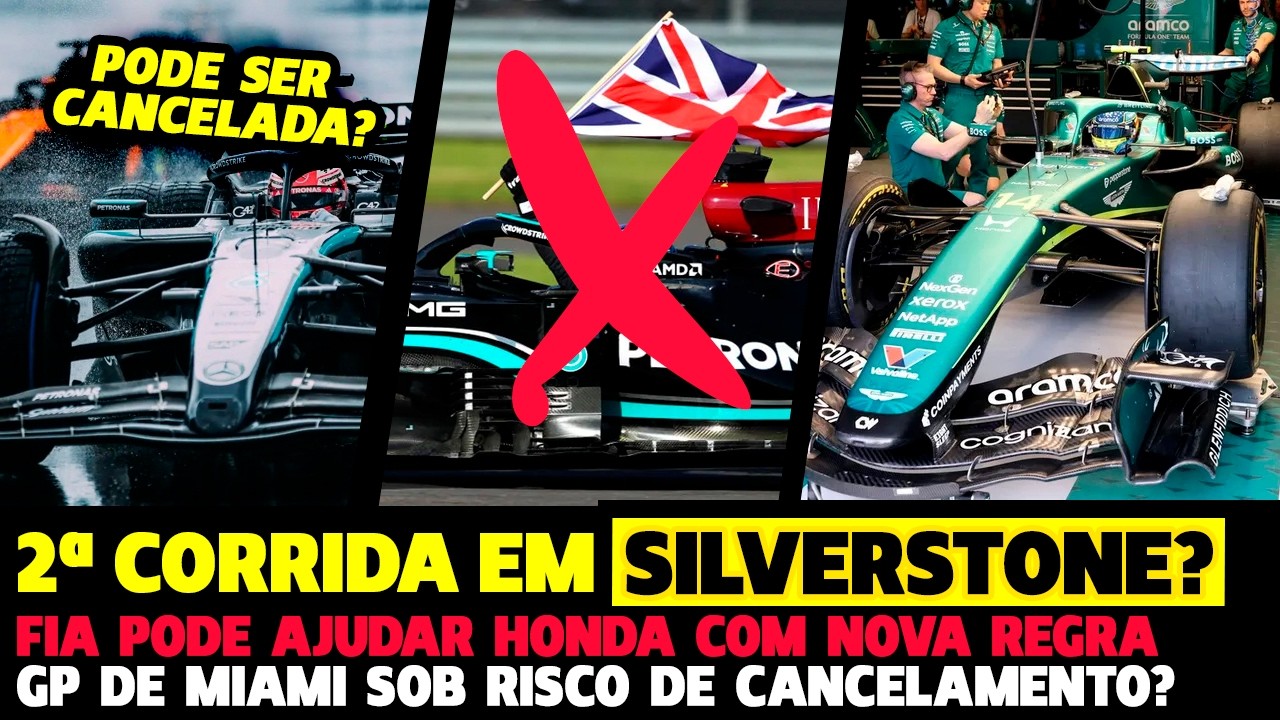 🚨2ª CORRIDA EM SILVERSTONE? GP DE MIAMI EM RISCO? HONDA POR RECEBER AJUDA DA FIA | FÓRMULA 1