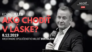 KS Milosť Bratislava / Ako chodiť v láske - Illés Kornél