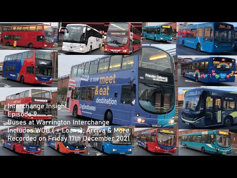 Interchange Insight Episode 9 - Buses at Warrington Interchange on Friday 17th December 2021
