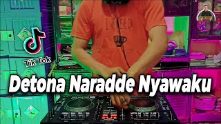 Download lagu DJ DETONA NARADDE NYAWAKU - TEKKU GILING RILAINGE TIKTOK REMIX TERBARU FULL BASS 2021 ( DJ BUGIS ) mp3