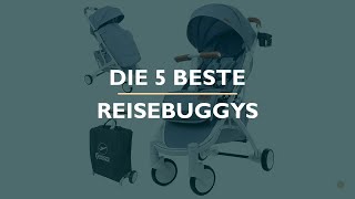 Die 5 Beste Reisebuggys Test