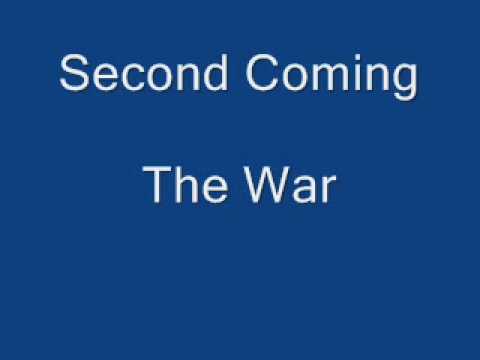 Second Coming - The War