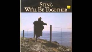 Sting We&#39;ll be together