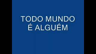 todo mundo é alguém Roberto Carlos