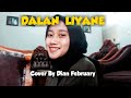 DALAN LIYANE Cover By Dian February