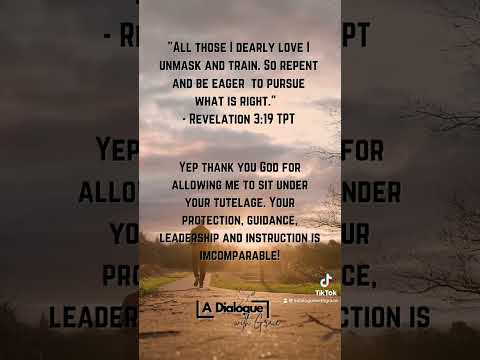 Those whom I love, I rebuke and discipline. Be earnest and repent. #Revelations319