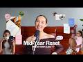 THE ONLY MID YEAR RESET YOU NEED How To Realign Reflect Finish 2026 Strong