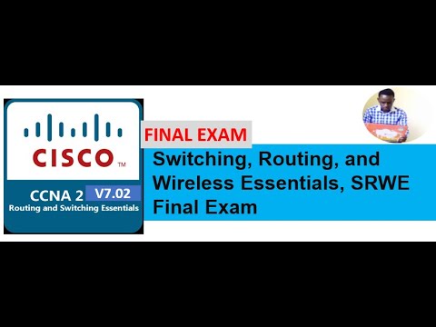 CCNA 2 v7.0 Final Exam 100% Answers, Switching, Routing, and Wireless Essentials, SRWE Final Exam