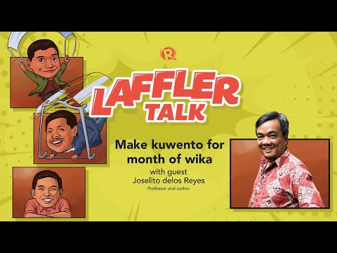 [PODCAST] Laffler Talk: Make kuwento for month of wika