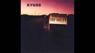 Demon Cleaner- Kyuss (Welcome To Sky Valley)