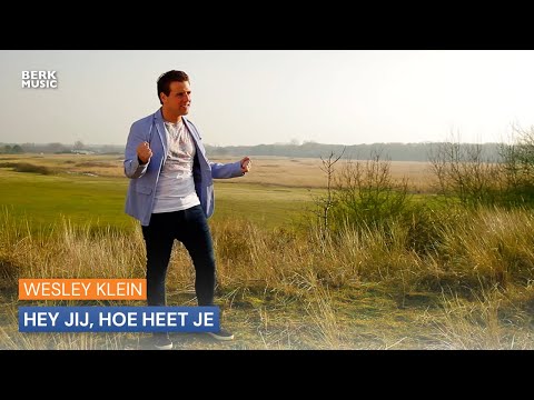 Wesley Klein - Hey Jij, Hoe Heet Je